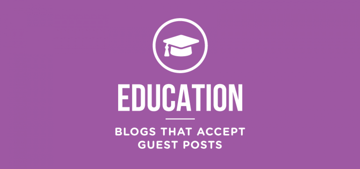 education-blogs-that-accept-guest-posts