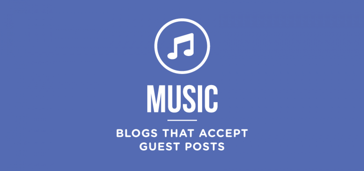 music-entertainment-blogs-that-accept-guest-posts